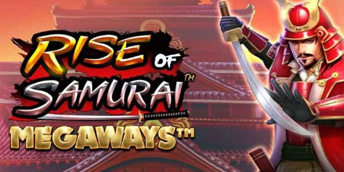 Panduan Cerdas Menaklukkan Slot Rise of Samurai Megaways 