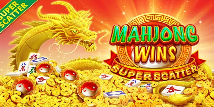 Trik dan tips Gacor Pada Permainan Mahjong Wins Super Scatter.