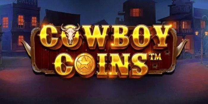 Ritme Permainan Slot Cowboy Coins Yang Perlu Dipahami