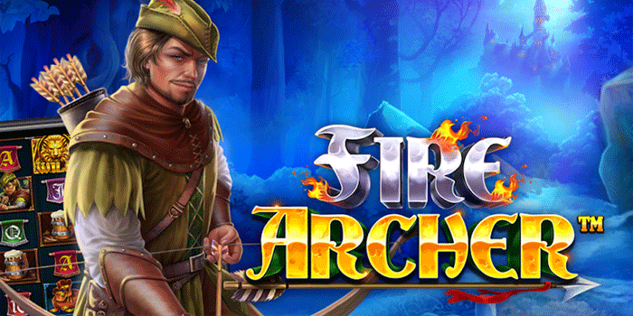 Sentuhan Strategi Sederhana Di Slot Fire Archer