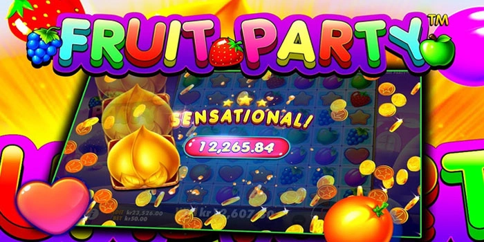Teknik Menggabungkan Trik Slot Fruit Party Untuk Jackpot Besar