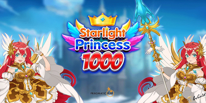Panduan Modal Aman Saat Main Starlight Princess 1000