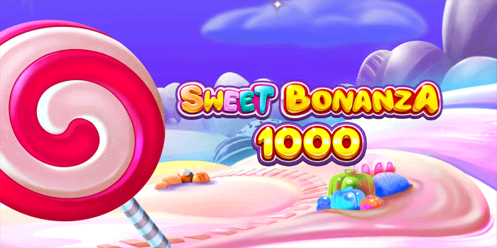Tips Cermat Membaca Pola di Sweet Bonanza 1000
